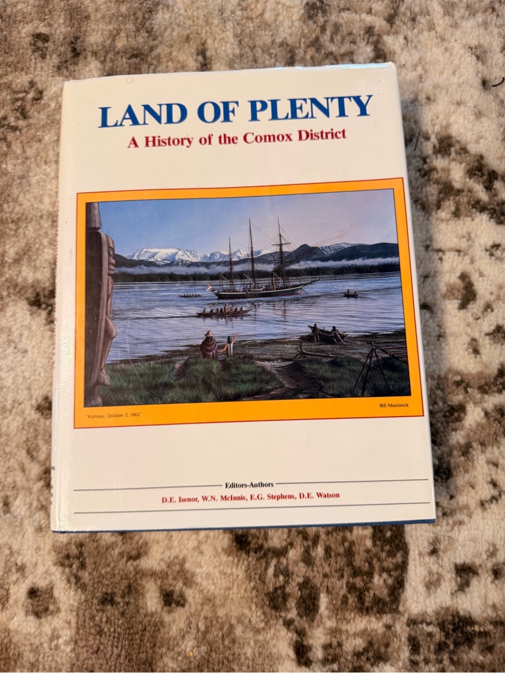 Land of Plenty - A History of the Comox District (White Cover)
